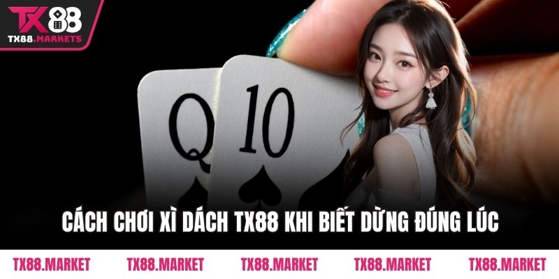 Cách Chơi Xì Dách TX88 Chi Tiết Cho Người Mới Bắt Đầu