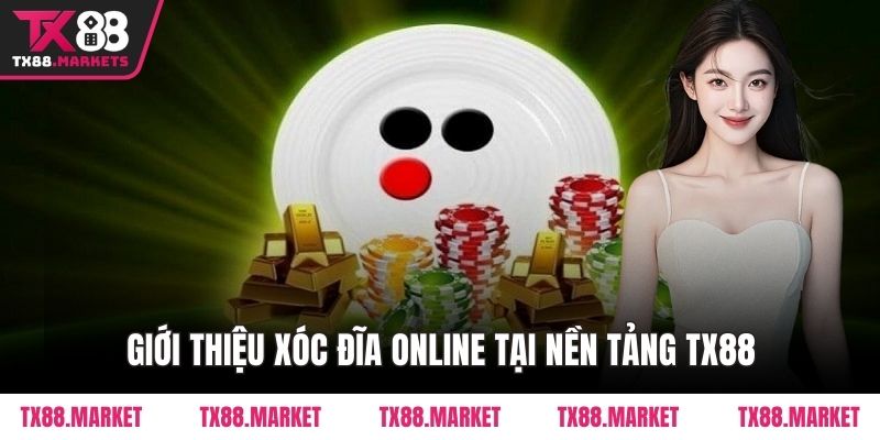 Mẹo Chơi Xóc Đĩa Online Tại Tx88 Giúp Nâng Cao Kỹ Năng