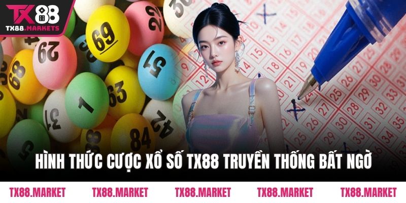Xổ Số TX88 – Tham Gia Cược Xổ Số Đầy Bất Ngờ Hôm Nay