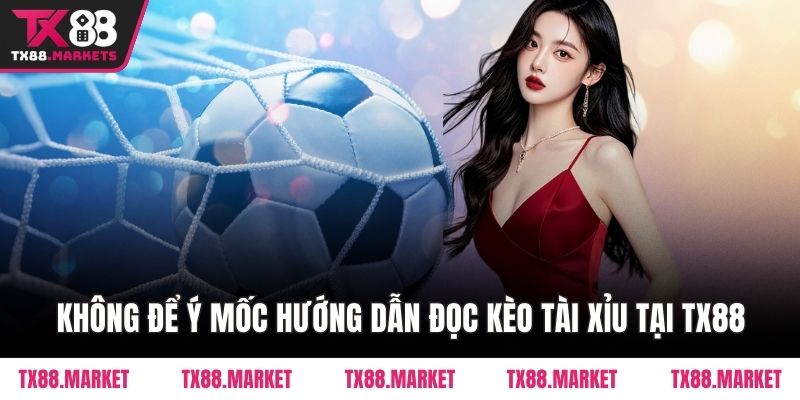 Hướng Dẫn Đọc Kèo Tài Xỉu Tại TX88 Chi Tiết Chuẩn Xác