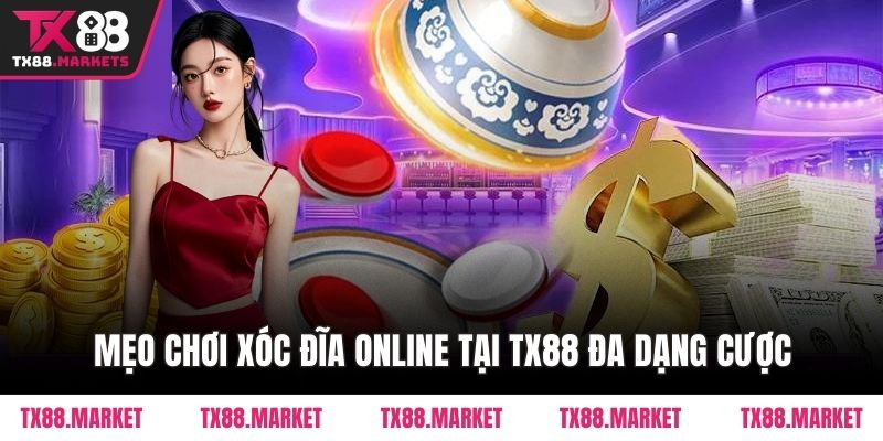 Mẹo Chơi Xóc Đĩa Online Tại Tx88 Giúp Nâng Cao Kỹ Năng