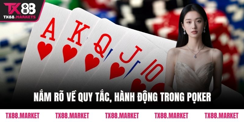 Hướng Dẫn Chơi Poker Tại TX88 – Từ Cơ Bản Đến Nâng Cao
