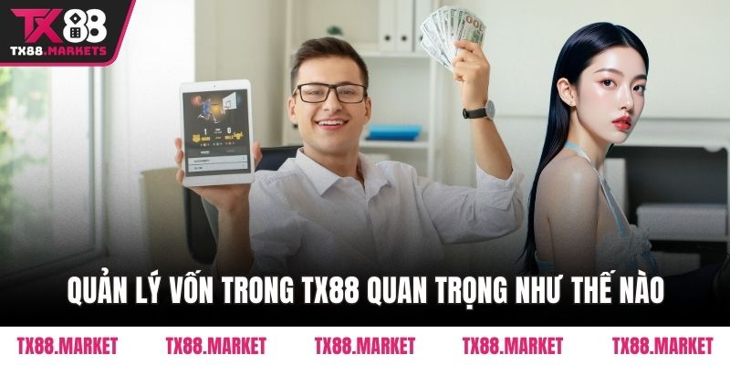 Cách Quản Lý Vốn Cá Cược Tại TX88 – Cách Giữ Phong Độ