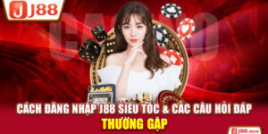 Hướng Dẫn J88 - Những Chỉ Dẫn Chi Tiết Và Chuẩn Nhất 2026