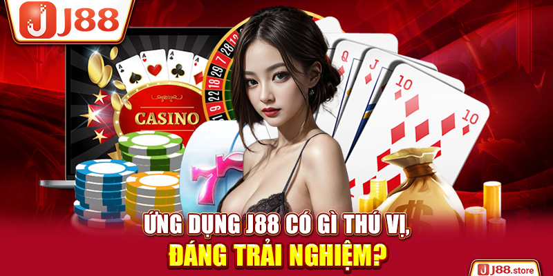 Link Tải App J88 Chuẩn & Hướng Dẫn Cài Đặt Thành Công Ngay